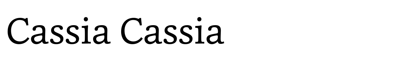 Cassia Cassia